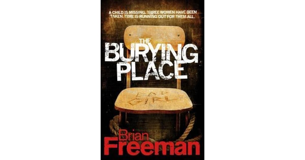 The Burying Place Jonathan Stride 5 By Brian Freeman