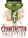 A Crankenstein Valentine by Samantha Berger