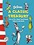 A Classic Treasury by Dr. Seuss