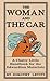 The Woman and the Car: A Ch...