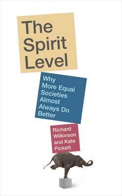 The spirit level: why more equal societies almost always do better