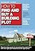 How to Find and Buy a Building Plot by Roy Speer