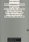 New Perspectives of Faust: Studies in the Origins and Philosophy of the Faust Theme in the Dramas of Marlowe and Goethe (Historisch-kritische Arbeiten zur deutschen Literatur) New Perspectives of Faust: Studies in the Origins and Philosophy of the Faust Theme in the Dramas of Marlowe and Goethe (Historisch-kritische Arbeiten zur deutschen Literatur)