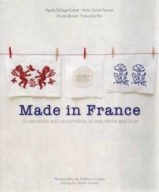 Made in France: Cross-stitch and Embroidery in Red, White and Blue
