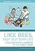Like Bees, Not Butterflies: Child-initiated Learning in the Early Years