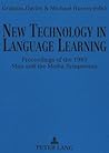 New Technology in Language Learning: Proceedings of the 1989 Man and the Media Symposium