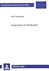 Absprachen im Strafprozeß (Europäische Hochschulschriften Recht) (German Edition) Absprachen im Strafprozeß (Europäische Hochschulschriften Recht) (German Edition)