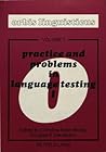 Practice and Problems in Language Testing 1: Proceedings of the First International Language Testing Symposium of the Interuniversitäre ... Hürth 29-31 July 1979 (Orbis Linguisticus)