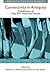 Connectivity in Antiquity: Globalization as a Long-Term Historical Process (APPROACHES TO ANTHROPOLOGICAL ARCHAEOLOGY)