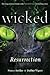 Wicked: Resurrection (Wicked, #5)