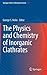 The Physics and Chemistry of Inorganic Clathrates (Springer Series in Materials Science, 199)