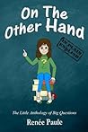 On The Other Hand by Renée Paule