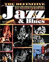 the-definitive-illustrated-encyclopedia-of-jazz-and-blues the-definitive-illustrated-encyclopedia-of-jazz-and-blues
