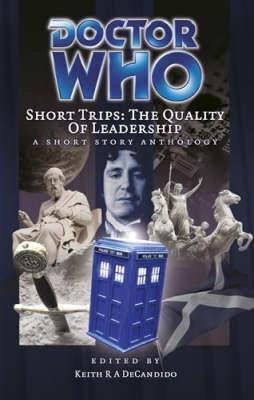 Doctor Who Short Trips: The Quality of Leadership (Hardcover)