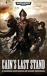 Cain's Last Stand by Sandy Mitchell Cain's Last Stand by Sandy Mitchell