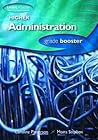 Higher Administration: How to Achieve Your Best (Grade Booster for SQA Exams) Higher Administration: How to Achieve Your Best (Grade Booster for SQA Exams)
