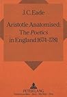 Aristotle Anatomised: The «Poetics» in England 1674 - 1781