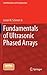 Fundamentals of Ultrasonic Phased Arrays (Solid Mechanics and Its Applications, 215)