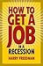 How To Get A Job In A Recession