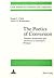 The Poetics of Conversion: Number Symbolism and Alchemy in Gottfried's «Tristan» (Utah Studies in Literature and Linguistics)
