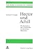 Hector und Achill- Die Rezeption des Trojastoffes im deutsche... by Gerhard Peter Knapp