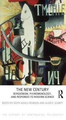 The New Century (The History of Continental Philosophy)