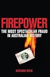Firepower: The most spectacular fraud in Australian history