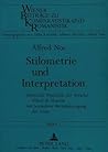 Stilometrie und Interpretation: Stilistische Merkmale der Sprache Alfred de Mussets mit besonderer Berücksichtigung der Prosa (Wiener Beiträge zu Komparatistik und Romanistik) (German Edition)