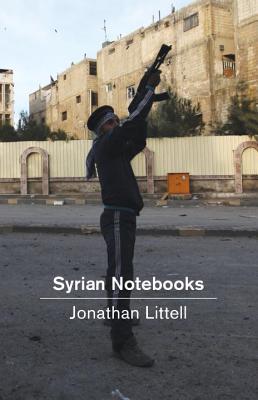 Syrian Notebooks: Inside the Homs Uprising