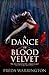 A Dance in Blood Velvet by Freda Warrington