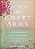 For Those with Empty Arms: A Compassionate Voice For Those Experiencing Infertility