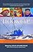 Hooked!: True Stories of Obsession, Death, and Love from Alaska's Commercial Fishing Men and Women