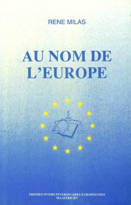 Au nom de l'Europe: La sanction dans l'ordre juridique communautaire: Preface d'Henri Brugmans (La Cite eurpeenne. Vol. 2)