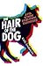 The Hair of the Dog by Karl Sabbagh