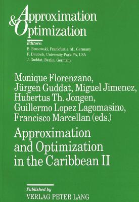Approximation and Optimization in the Caribbean II: Proceedings of the Second International Conference on Approximation and Optimization in the Caribbean, Havana, Cuba, September 26 - October 1, 1993
