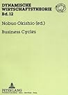 Business Cycles by Nobuo Okishio Business Cycles by Nobuo Okishio
