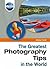 The Greatest Photography Tips in the World (The Greatest Tips in the World)