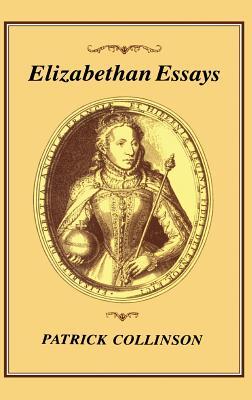 Elizabethan Essays (Hardcover)