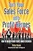 Turn Your Sales Team into Profit Heroes