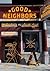 Good Neighbors: Gentrifying...