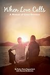 When Love Calls: ...