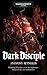 Dark Disciple (Word Bearers #2)