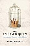 The Enslaved Queen by Wendy Hoffman