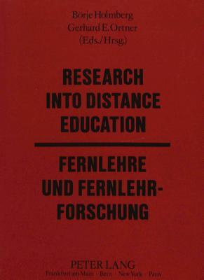 Research into Distance Education / Fernlehre und Fernlehrforschung: Contributions in English and German