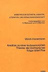 Ansaetze Zu Einer Technomorphen Theorie Der Dichtung Bei Edgar Allan Poe Ansaetze Zu Einer Technomorphen Theorie Der Dichtung Bei Edgar Allan Poe