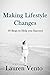Making Lifestyle Changes: 10 Steps to Help You Succeed
