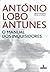 O Manual dos Inquisidores by António Lobo Antunes O Manual dos Inquisidores by António Lobo Antunes
