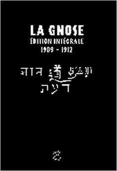 La Gnose - Édition Intégrale (1909-1913)