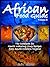 African Food Guide- The Cookbook for Mouth Watering Soup Recipes from South-Western Nigeria Vol. II