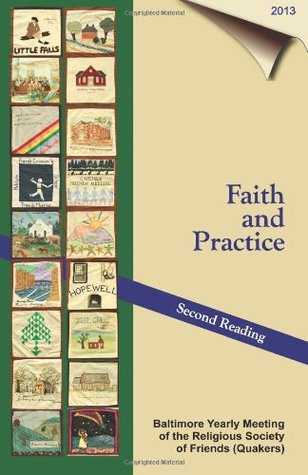 Faith & Practice - 2013: Second Reading (Paperback)
